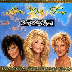 Dolly Parton : Honky Tonk Angels (ft. Loretta Lynn & Tammy Winette)